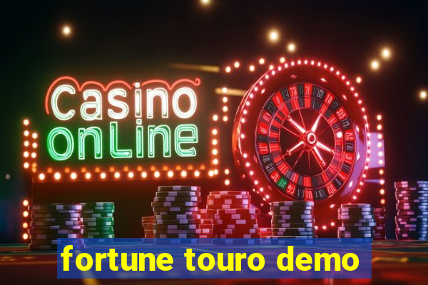 fortune touro demo